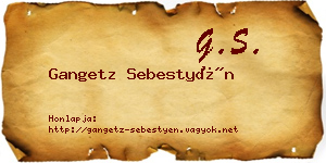 Gangetz Sebestyén névjegykártya